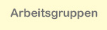 Arbeitsgruppen